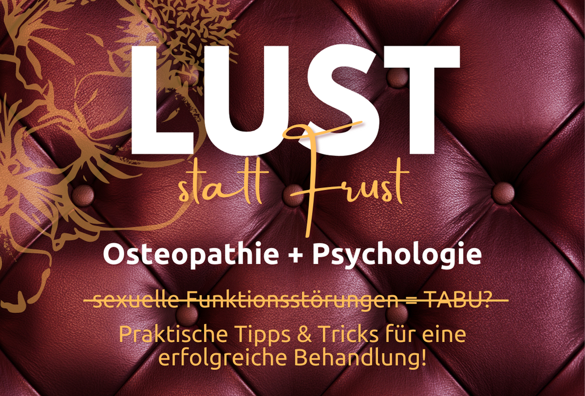 LUST STATT FRUST - Osteopathie + Psychologie 